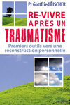 Re-vivre après un traumatisme